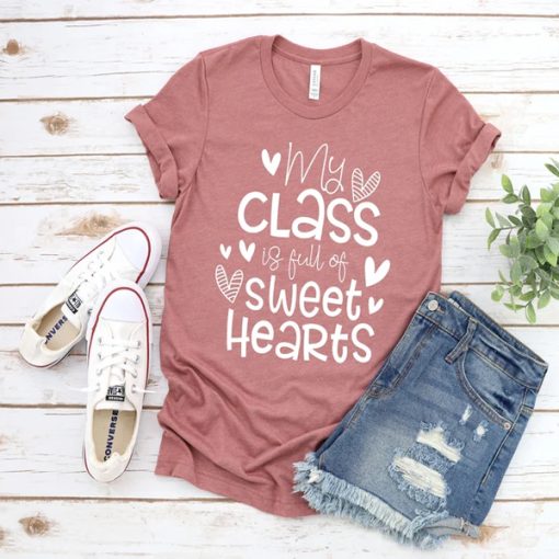 My Class Full Of Sweet Hearts t-shirt FH