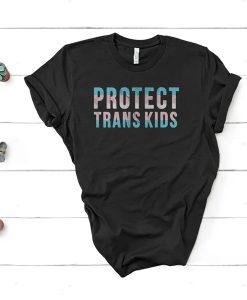 Protect Trans Kids t-shirt FH