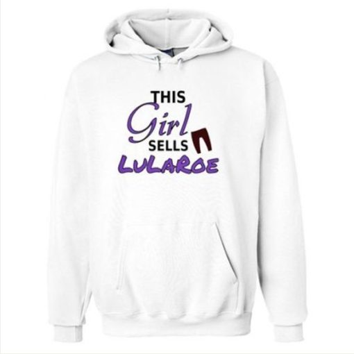 This Girl Sells Lu La Roe hoodie