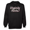 Virginity Rocks hoodie