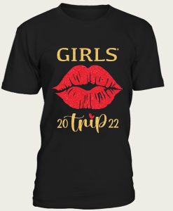 Girls Trip 2022 t-shirt