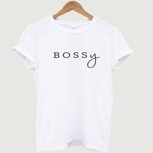 BOSSy t-shirt