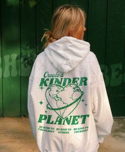 Create a kinder planet hoodie