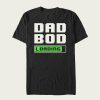Dad Bod Loading t-shirt