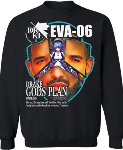 Gods plan Eva-06 Drake Evangelion sweatshirt