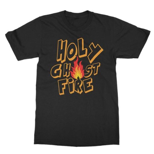 Holy Ghost Fire t-shirt