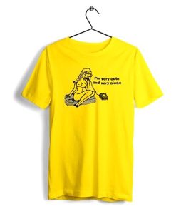 I’m Very Cute n Very Alone t-shirt