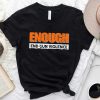 Retro Enough End Gun Violence t-shirt