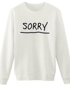 Sorry sweatshirt