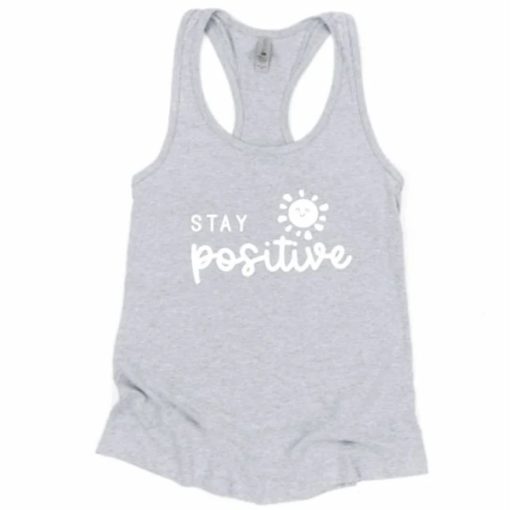 Stay Positive tank top