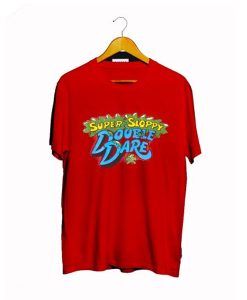 Super Sloppy Double Dare t-shirt