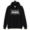 Trust Me, I'm A Nurse sweatshirt