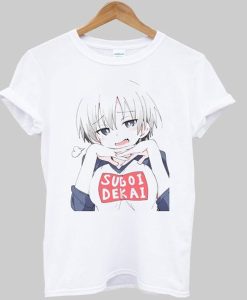 Uzaki Chan Sugoi Dekai t-shirt