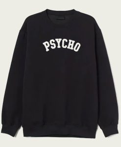 PSYCHO sweatshirt