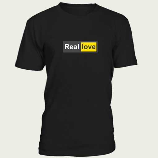 Real Love t-shirt