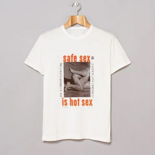 Safe Sex is Hot Sex t-shirt