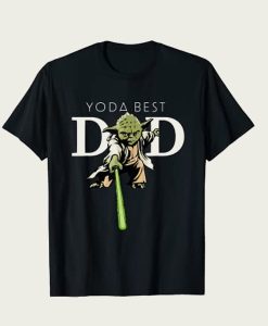 Star Wars Yoda Lightsaber Best Dad t-shirt