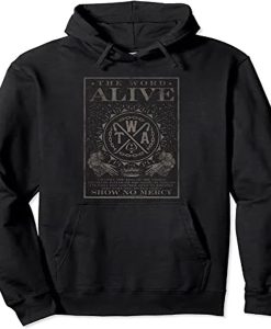 The Word Alive Show No Mercy hoodie