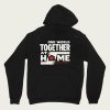 Together At Home hoodie