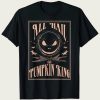 All Hail The Pumpkin King t-shirt