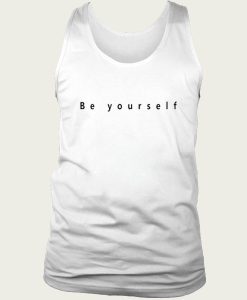 Be yourself tank top