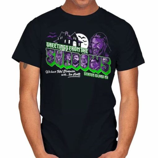 Greetings from the Shadows t-shirt