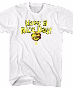 Have A Nice Day t-shirt