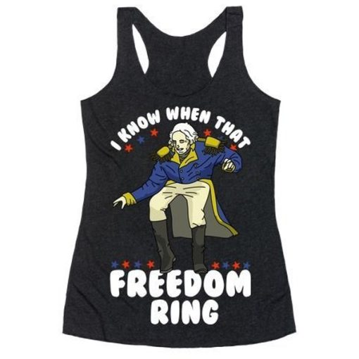 I Know When That Freedom Ring tank top