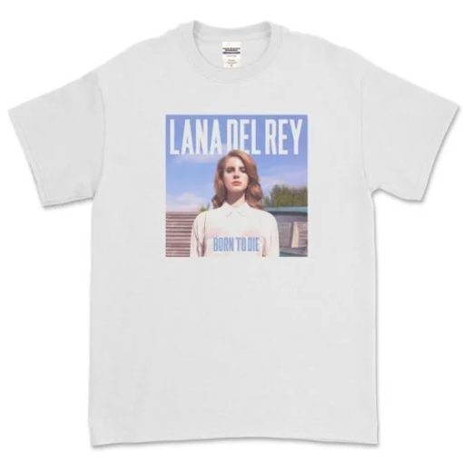 Lana Del Rey Born To Die t-shirt