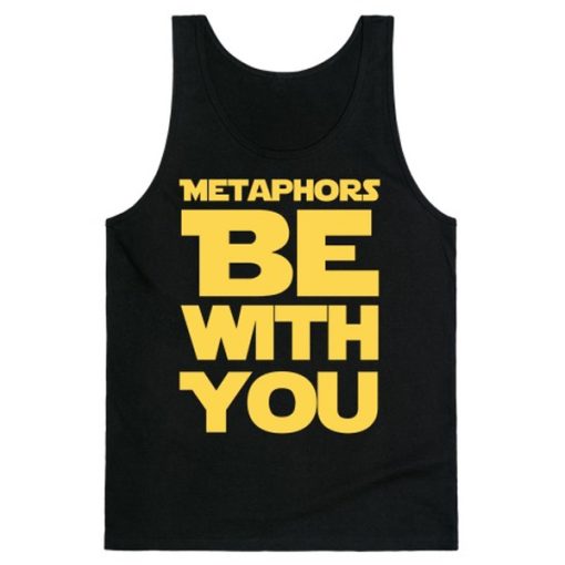 Metaphors With You tank top