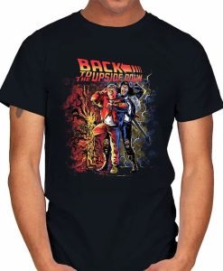 Stranger Things with BACK TO THE UPSIDE DOWN t-shirt