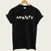 Anxiety t-shirt