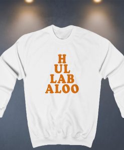 Hullabaloo sweatshirt