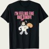 I’m Feeling Fine and Sandy t-shirt