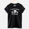 It's Never Too Early For Halloween t-shirt