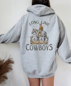 Long Live Cowboys hoodie