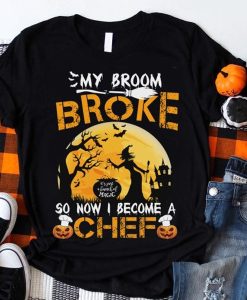 My Broom Broke t-shirt