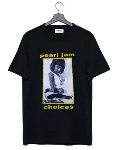 Pearl Jam Choices t-shirt