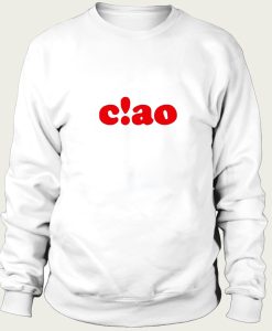 ciao sweatshirt