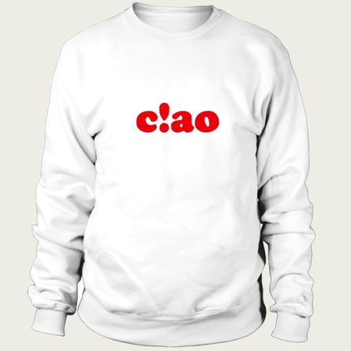 ciao sweatshirt