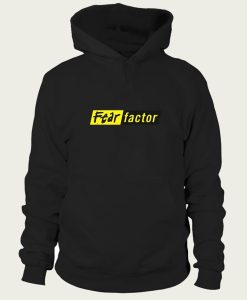 fear factor hoodie