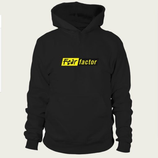 fear factor hoodie