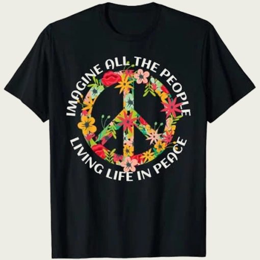 Imagine All The People Living Life In Peace t-shirt