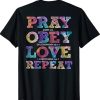 Keep The Faith Pray Love Obey Repeat t-shirt