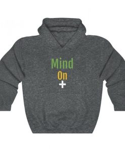 Mind on Positive hoodie