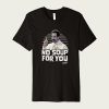 Seinfeld No Soup For You Character t-shirt