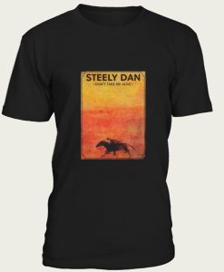 Steely Dan Don’t Take Me Alive t-shirt