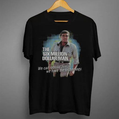 The Six Million Dollar Man t-shirt