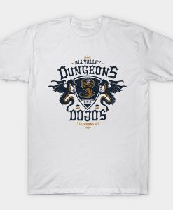 Cobra Kai with DUNGEONS AND DOJOS t-shirt