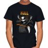 KILL t-shirt